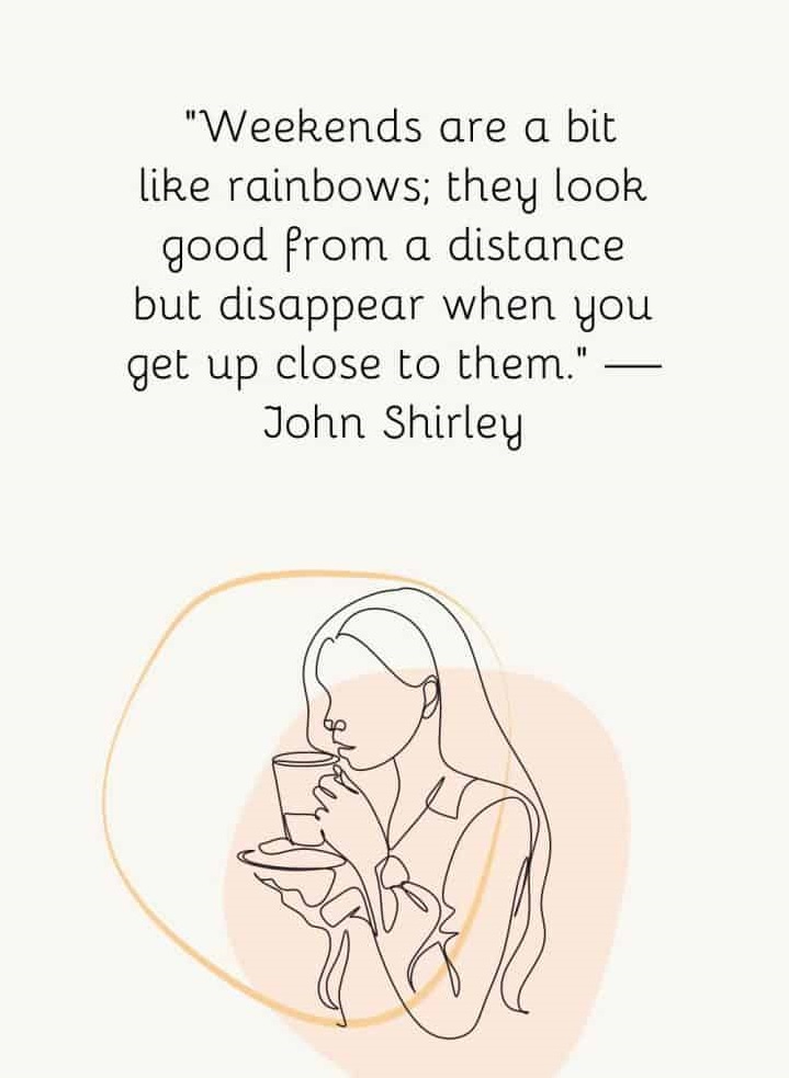 Top 20 Happy Weekend Quotes