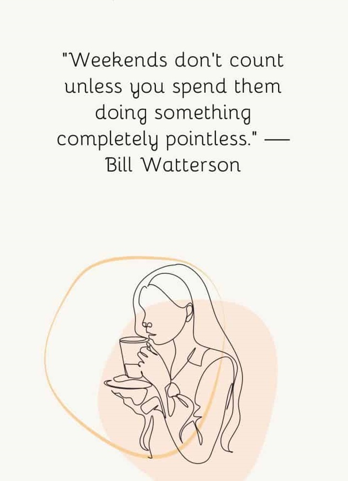 Have A Great Weekend Quotes