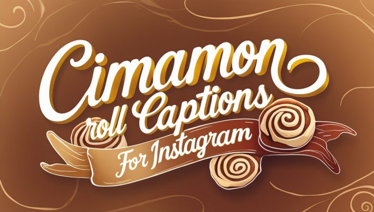 100+ Cinnamon Roll Captions For Instagram and Quotes